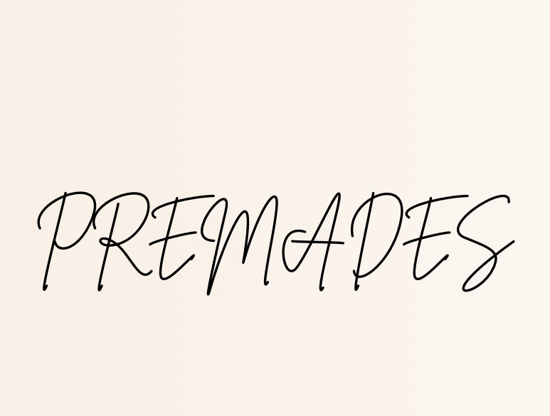 Premades