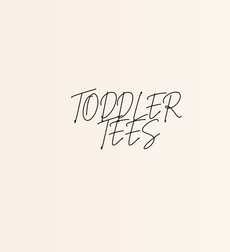 Toddler Tees